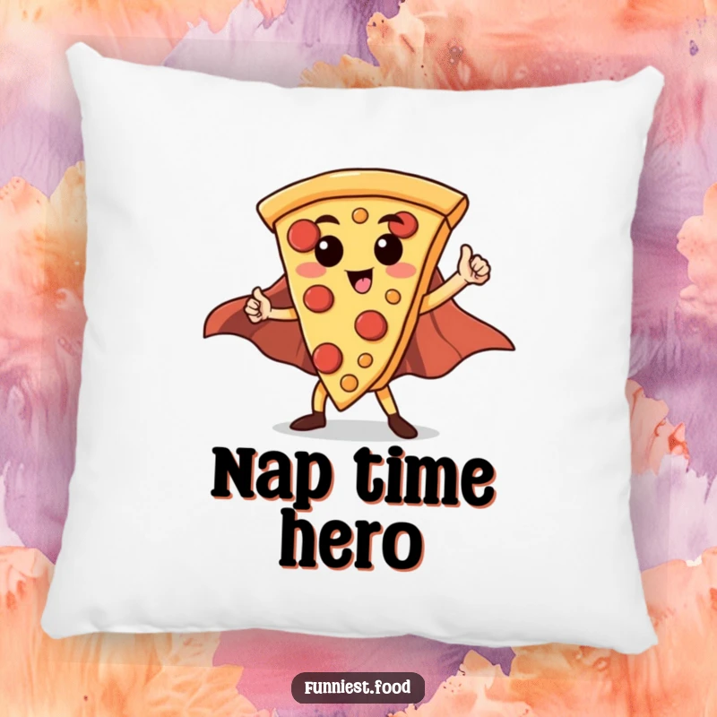 Funny Hero Pizza Slice Pillow: A soft pillow featuring a proud pizza slice in a cape striking a heroic pose.