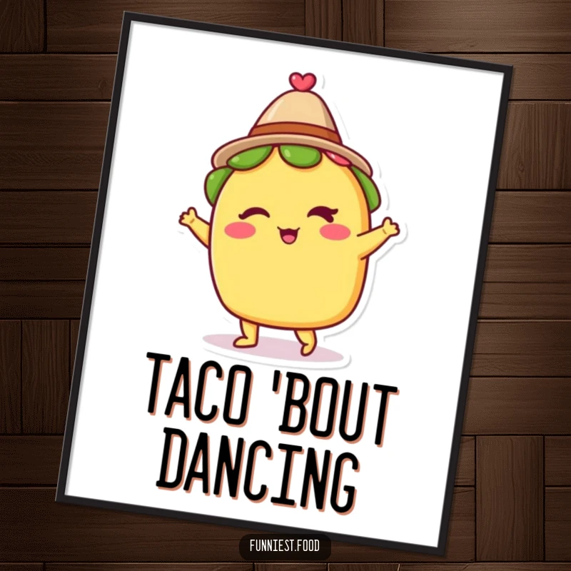 Funny digital art print of a winking taco wearing a tiny hat and dancing, bringing a vibrant, playful, and festive mood.