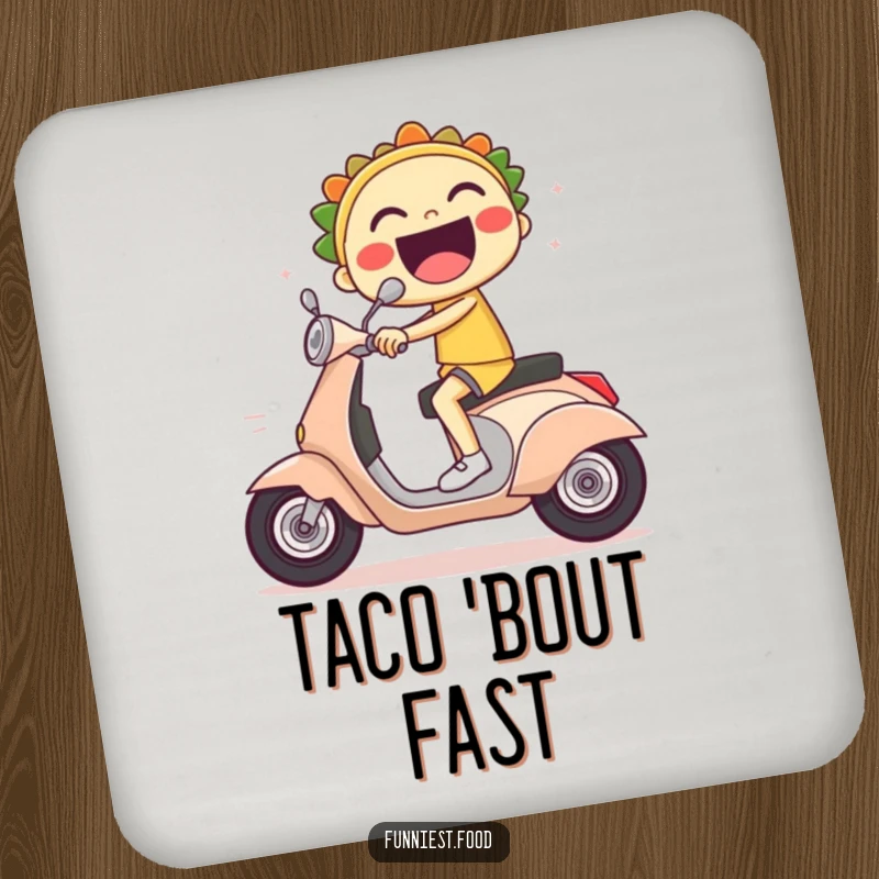 Funny drink coaster with a laughing taco character riding a scooter with speed lines.