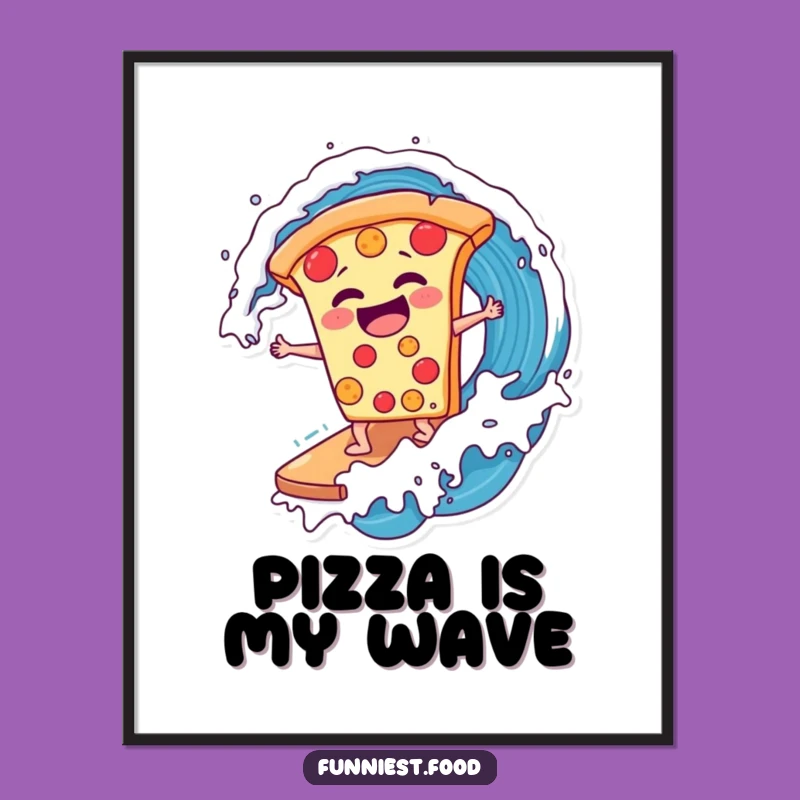 Funny Pizza Surfer Poster: Rad Wall Art, Makes an Awesome Funny Gift