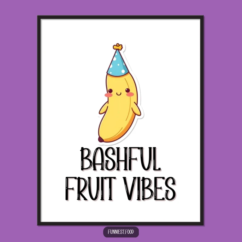 Funny Shy Banana Party Poster - Add a Gentle Giggle to Your Walls