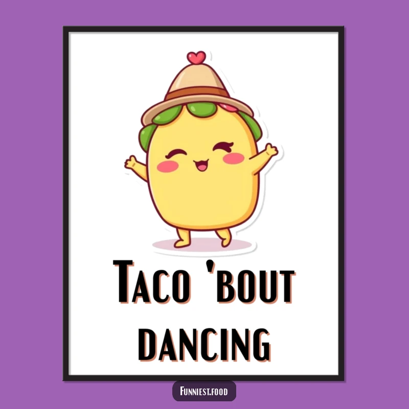 Funny Winking Taco Dancing Hat Poster - Vibrant Fiesta Wall Art!