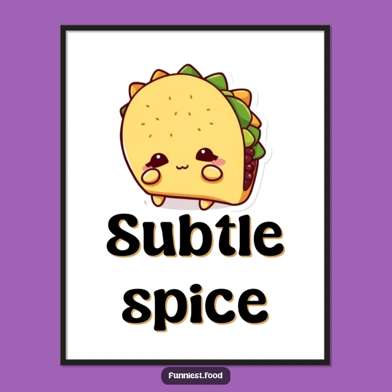 Funny Shy Taco Poster: Wall Art for the Introvert Taco Lover's Hideaway