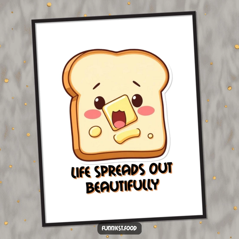 Funny Free Printable Wall Art: A shocked piece of toast with wide eyes as butter spreads itself, ideal for kitchens.