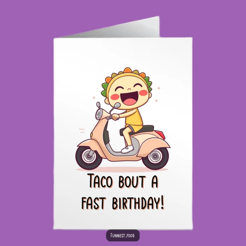 Free Printable Birthday Card: Fast Laughing Taco Scooter Birthday Greeting Card