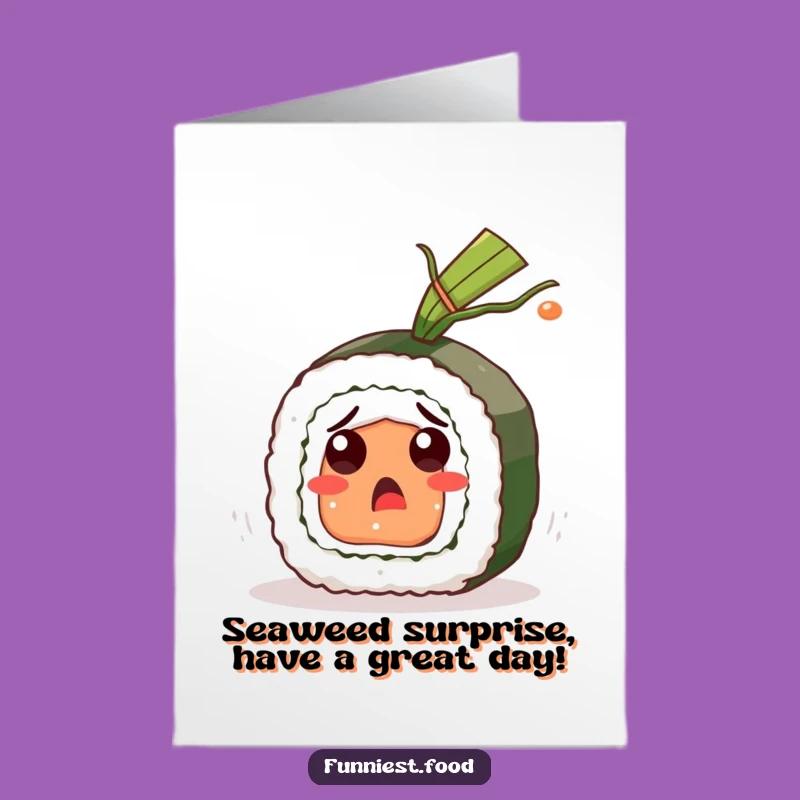 Free Printable Birthday Card: Surprised Sushi Roll - Funny Downloadable Gift!