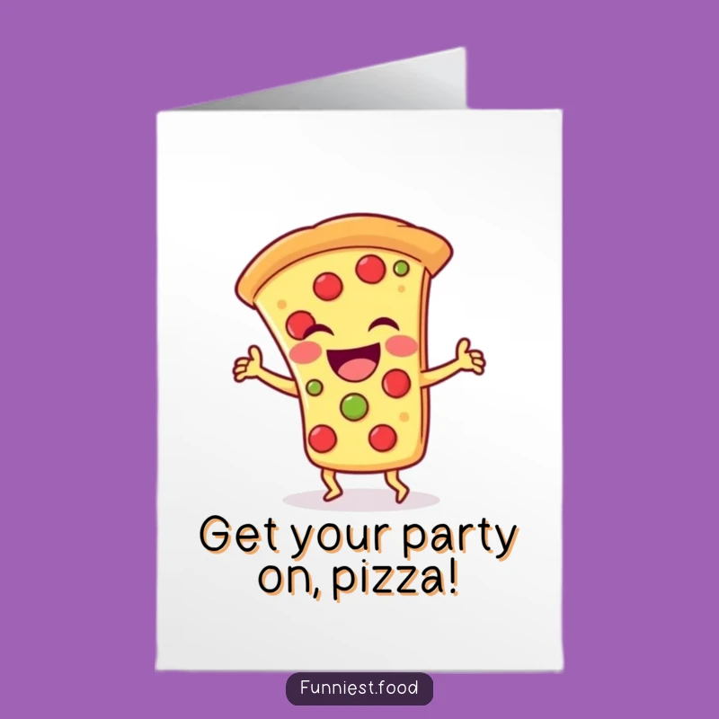 Free Printable Funny Birthday Card: Laughing Pizza Dance, Hilarious Downloadable Gift