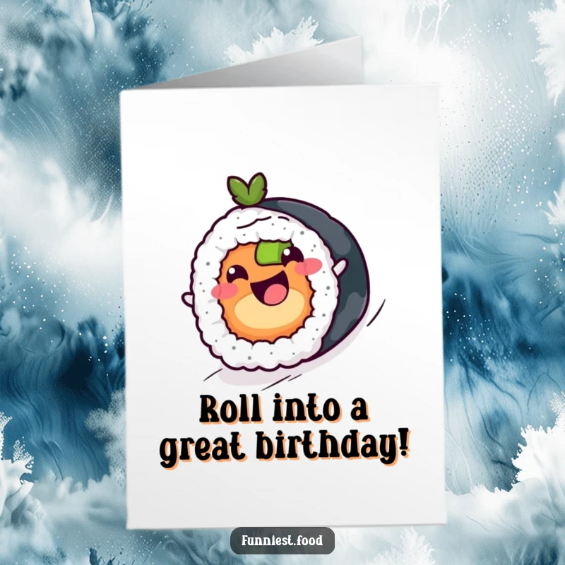 Funny free printable birthday card of a cheerful sushi roll joyfully rolling downhill with a big, happy smile.