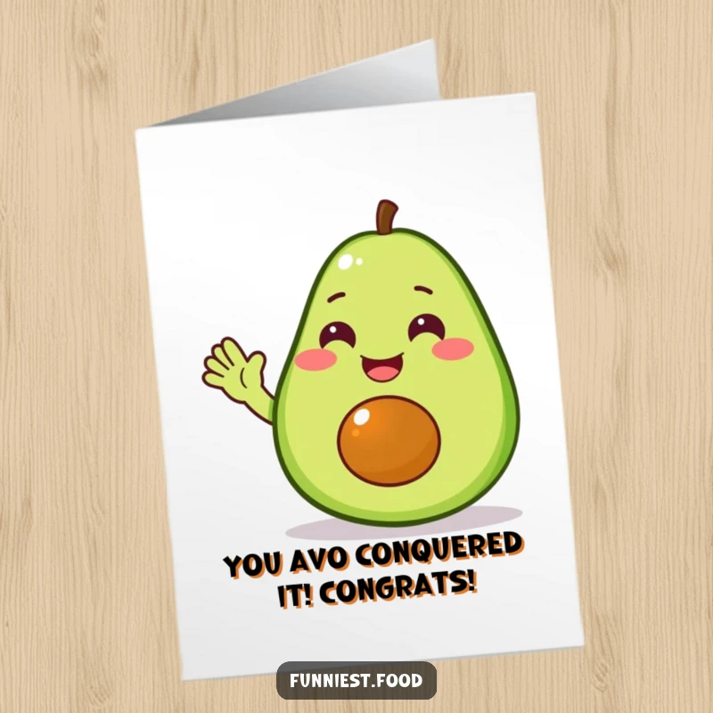Funny Free Printable Congratulations Card with a happy avocado character waving a friendly greeting.