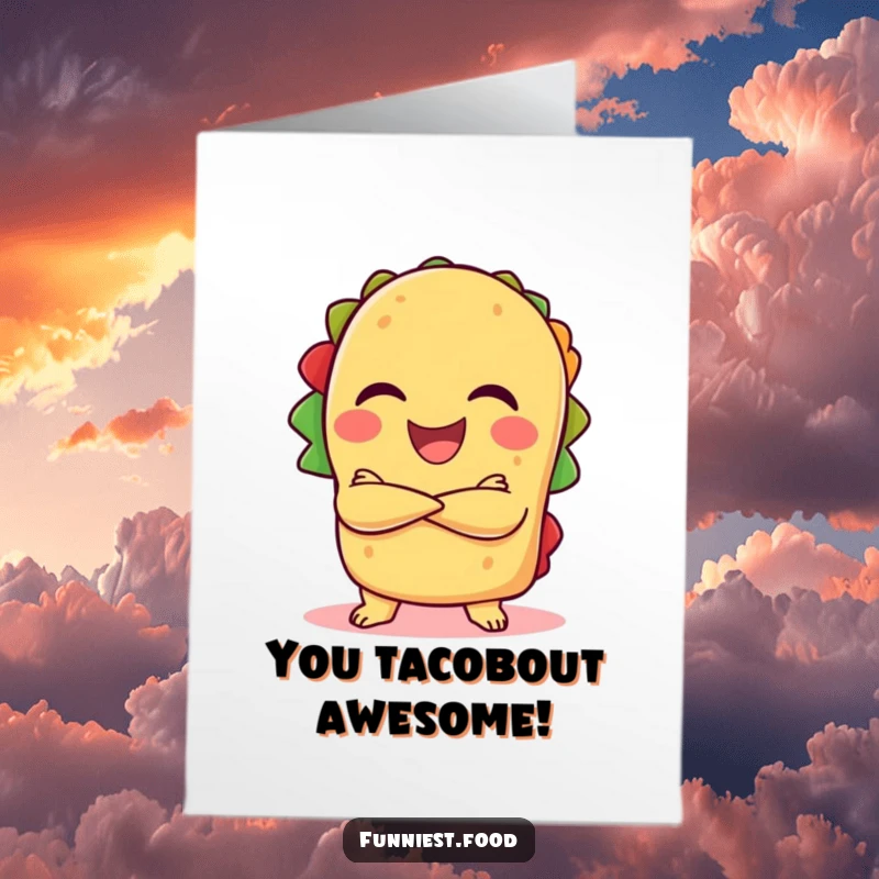 Funny free printable congratulations card showing a laughing taco with arms crossed in a confident, proud pose.