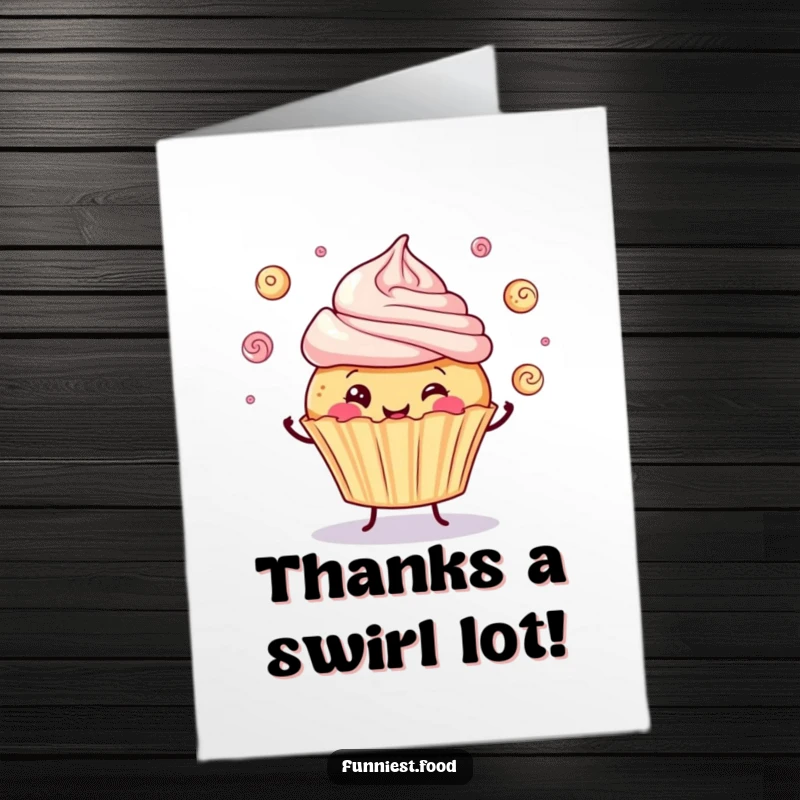 Funny Free Printable Thank You Card: A cheerful cupcake juggling tiny frosting swirls to express sincere gratitude.