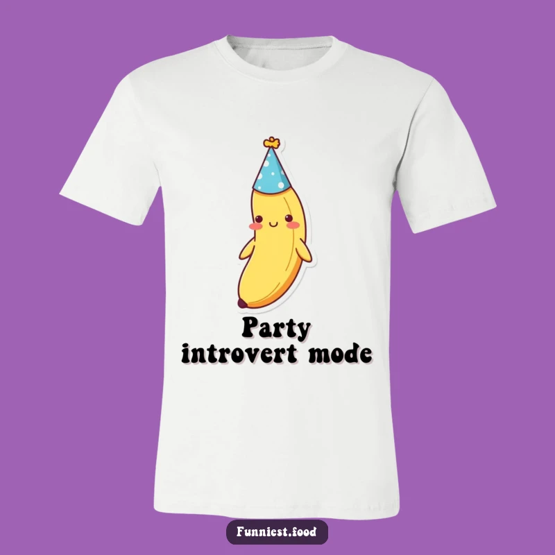 Funny Shy Banana Party T-Shirt - Celebrate Life with Bashful Glee